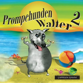Prompehunden Walter 2 (lydbok) av William Kotzwinkle