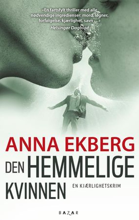Den hemmelige kvinnen (ebok) av Anna Ekberg