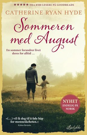 Sommeren med August (ebok) av Catherine Ryan Hyde