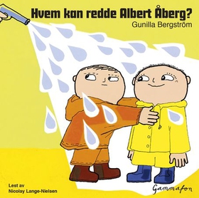Hvem kan redde Albert Åberg? (lydbok) av Gunilla Bergström