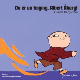 Du er en feiging, Albert Åberg! (lydbok) av Gunilla Bergström
