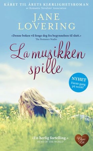 La musikken spille (ebok) av Jane Lovering