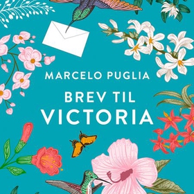 Brev til Victoria (lydbok) av Marcelo Puglia