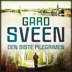 Den siste pilegrimen (lydbok) av Gard Sveen