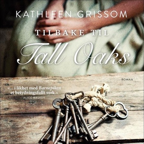 Tilbake til Tall Oaks (lydbok) av Kathleen Grissom