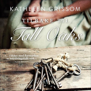 Tilbake til Tall Oaks (lydbok) av Kathleen Gr