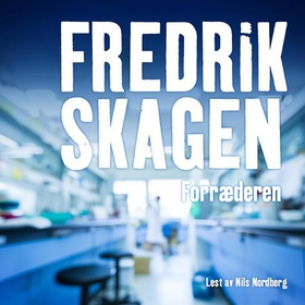 Forræderen (lydbok) av Fredrik Skagen