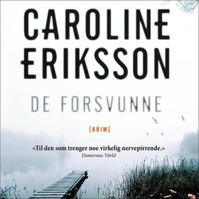 De forsvunne (lydbok) av Caroline Eriksson