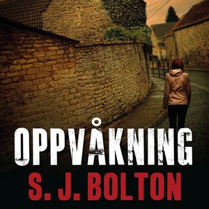 Oppvåkning (lydbok) av Sharon J. Bolton