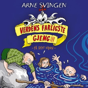 På dypt vann (lydbok) av Arne Svingen
