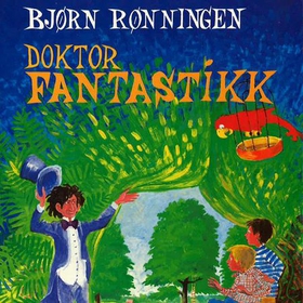 Doktor Fantastikk (lydbok) av Bjørn Rønningen