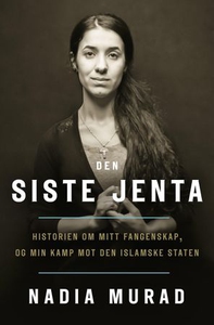 Den siste jenta (ebok) av Nadia Murad