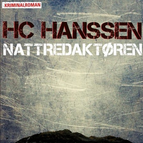 Nattredaktøren (lydbok) av H.C. Hanssen