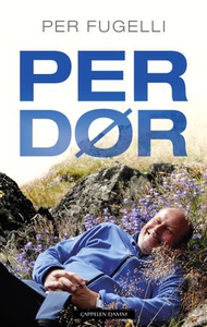 Per dør (ebok) av Per Fugelli