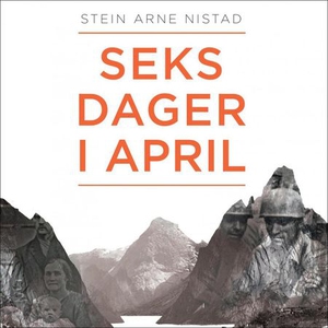 Seks dager i april (lydbok) av Stein Arne Nis