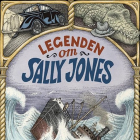 Legenden om Sally Jones (lydbok) av Jakob Wegelius