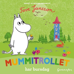 Mummitrollet har bursdag (lydbok) av