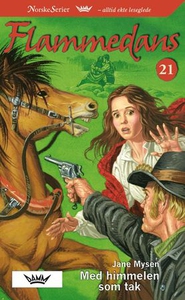 Med himmelen som tak (ebok) av Jane Mysen