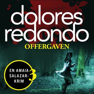Offergaven (lydbok) av Dolores Redondo