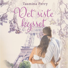 Det siste kysset (lydbok) av Tasmina Perry