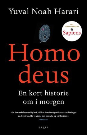 Homo deus - en kort historie om i morgen (ebok) av Yuval Noah Harari