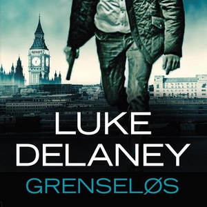 Grenseløs (lydbok) av Luke Delaney