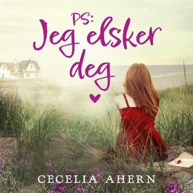 PS: jeg elsker deg! (lydbok) av Cecelia Ahern