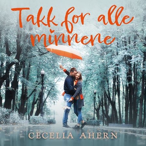 Takk for alle minnene (lydbok) av Cecelia Ahe
