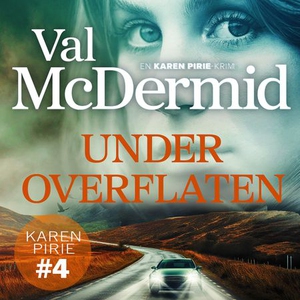 Under overflaten (lydbok) av Val McDermid