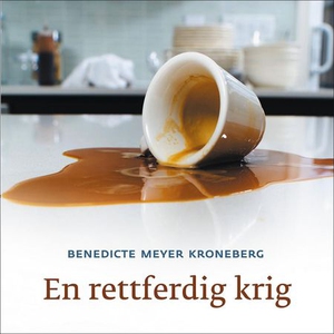 En rettferdig krig (lydbok) av Benedicte Meye