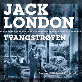 Tvangstrøyen (lydbok) av Jack London