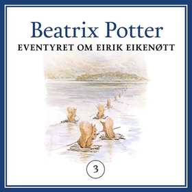 Eventyret om Eirik Eikenøtt (lydbok) av Beatrix Potter