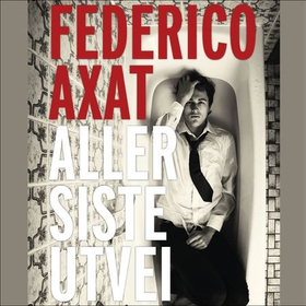 Aller siste utvei (lydbok) av Federico Axat