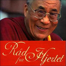 Råd fra hjertet - veiledning for det moderne mennesket (lydbok) av Dalai Lama