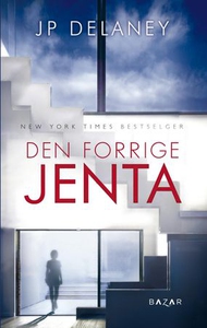 Den forrige jenta (ebok) av JP Delaney