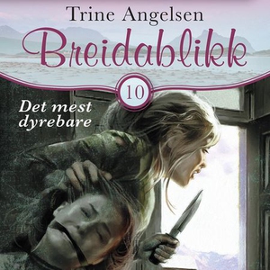 Det mest dyrebare (lydbok) av Trine Angelsen