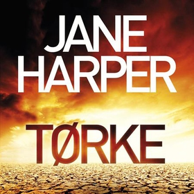 Tørke (lydbok) av Jane Harper