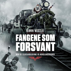 Fangene som forsvant (lydbok) av Bjørn Westli