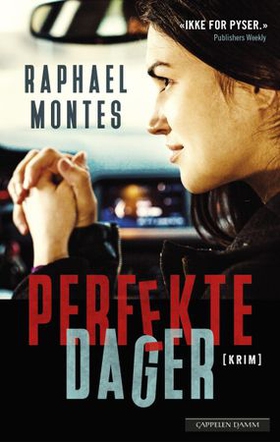 Perfekte dager (ebok) av Raphael Montes