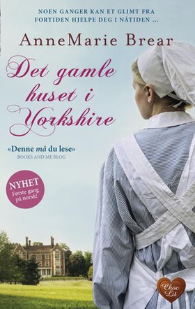 Det gamle huset i Yorkshire (ebok) av AnneMarie Brear