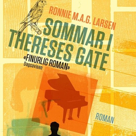 Sommar i Thereses gate - roman (lydbok) av Ronnie M.A.G. Larsen