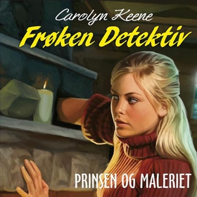 Frøken Detektiv - prinsen og maleriet (lydbok) av Carolyn Keene