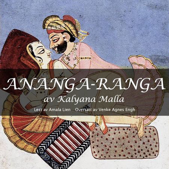 Ananga-Ranga (lydbok) av Kalyana Malla