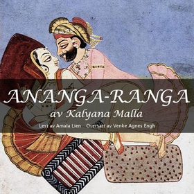 Ananga-Ranga (lydbok) av Kalyana Malla