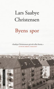 Byens spor (ebok) av Lars Saabye Christensen