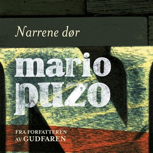 Narrene dør (lydbok) av Mario Puzo