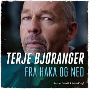 Fra haka og ned (lydbok) av Terje Bjøranger