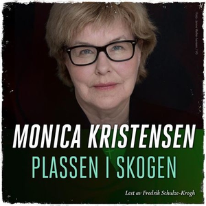 Plassen i skogen (lydbok) av Monica Kristense