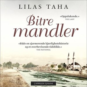 Bitre mandler (lydbok) av Lilas Taha