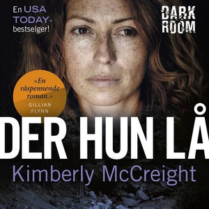 Der hun lå (lydbok) av Kimberly McCreight